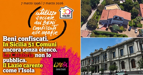 Beni confiscati. In Sicilia 51 Comuni ancora senza elenco. La Calabria non lo pubblica. Il Lazio carente come l’Isola